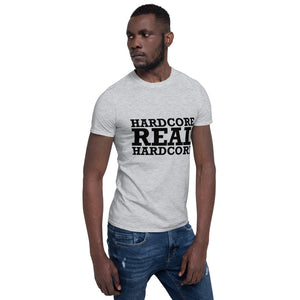Hardcore Real Hardcore Unisex T-Shirt (Black logo)