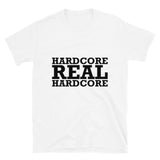 Hardcore Real Hardcore Unisex T-Shirt (Black logo)