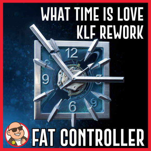 What Time Is Love - KLF FC Heritage Rework