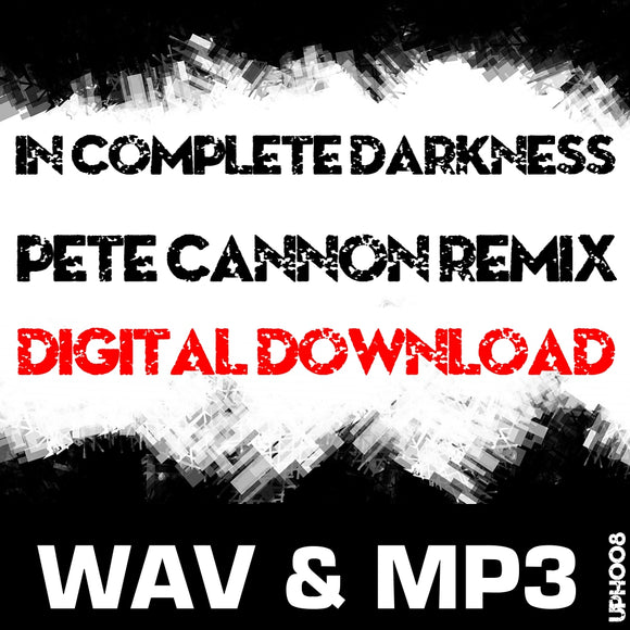Dans l'obscurité totale - Pete Cannon Remix