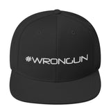 #WRONGUN Snapback Hat