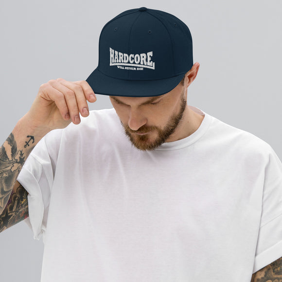 HARDCORE Will Never Die Snapback Hat