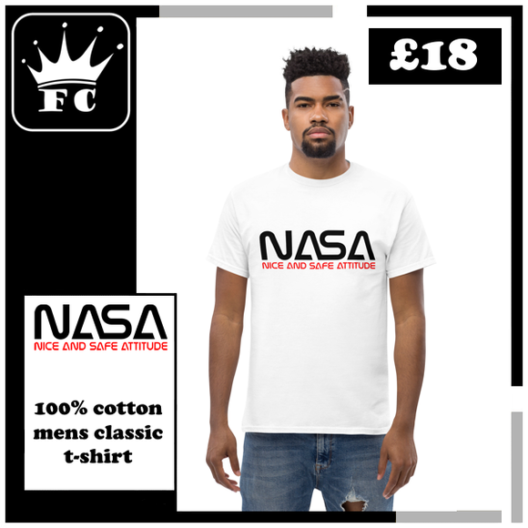 T-shirt classique pour hommes 100 % coton NASA Nice And Safe Attitude
