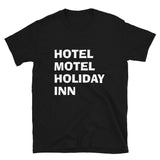 Hotel Motel Holiday Inn Camiseta unisex de manga corta (logotipo blanco)