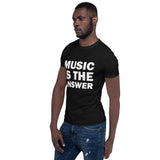 Music Is The Answer Short-Sleeve Unisex T-Shirt