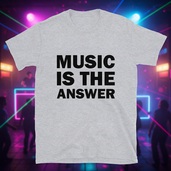 La música es la respuesta camiseta unisex de manga corta