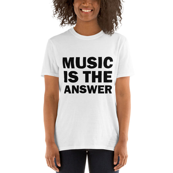 La música es la respuesta camiseta unisex de manga corta