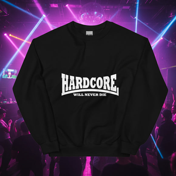 HARDCORE Will Never Die Sweat-shirt unisexe (logo blanc)
