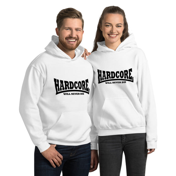 HARDCORE Will Never Die Unisex Hoodie (Black logo)